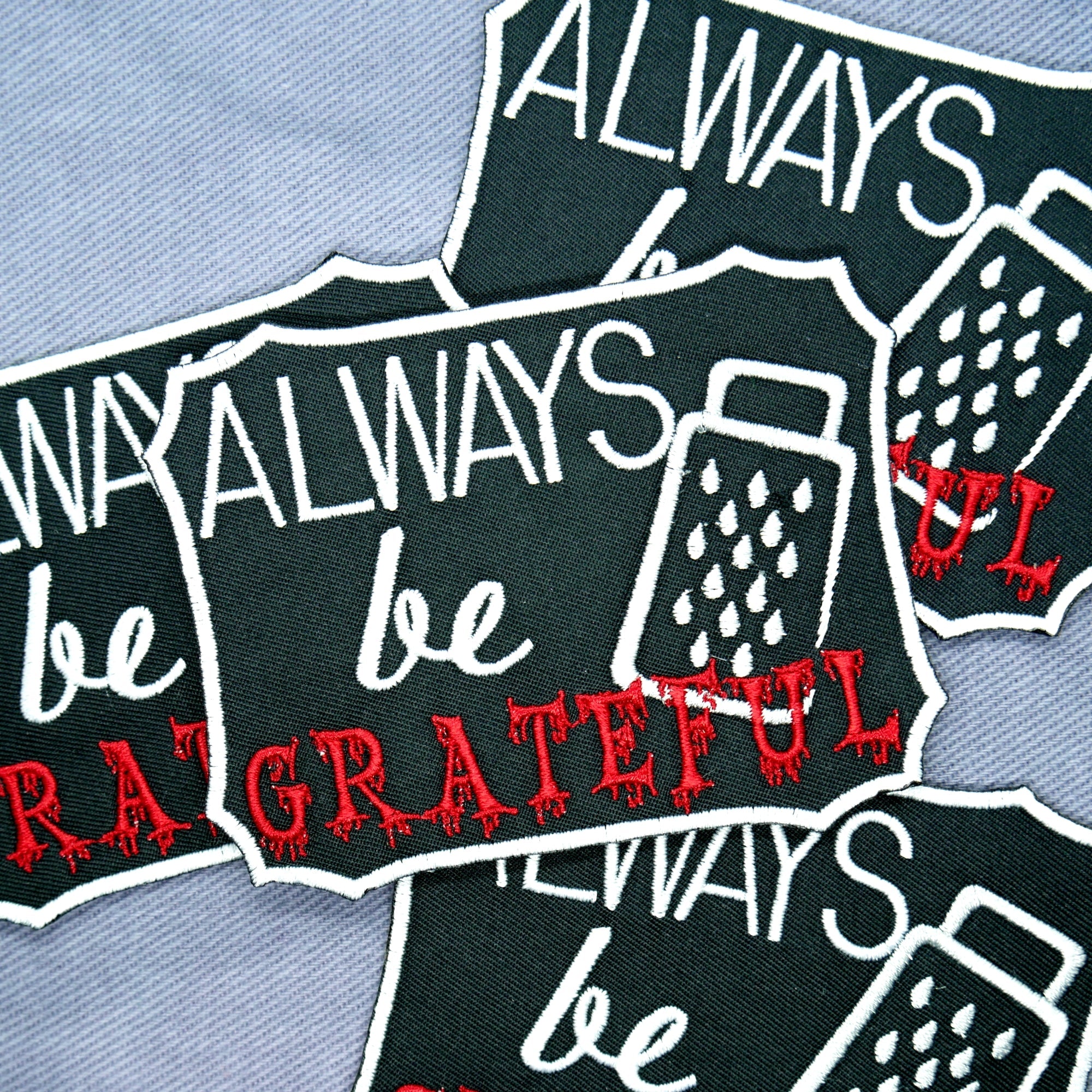 Always Be Grateful Horror Patch
