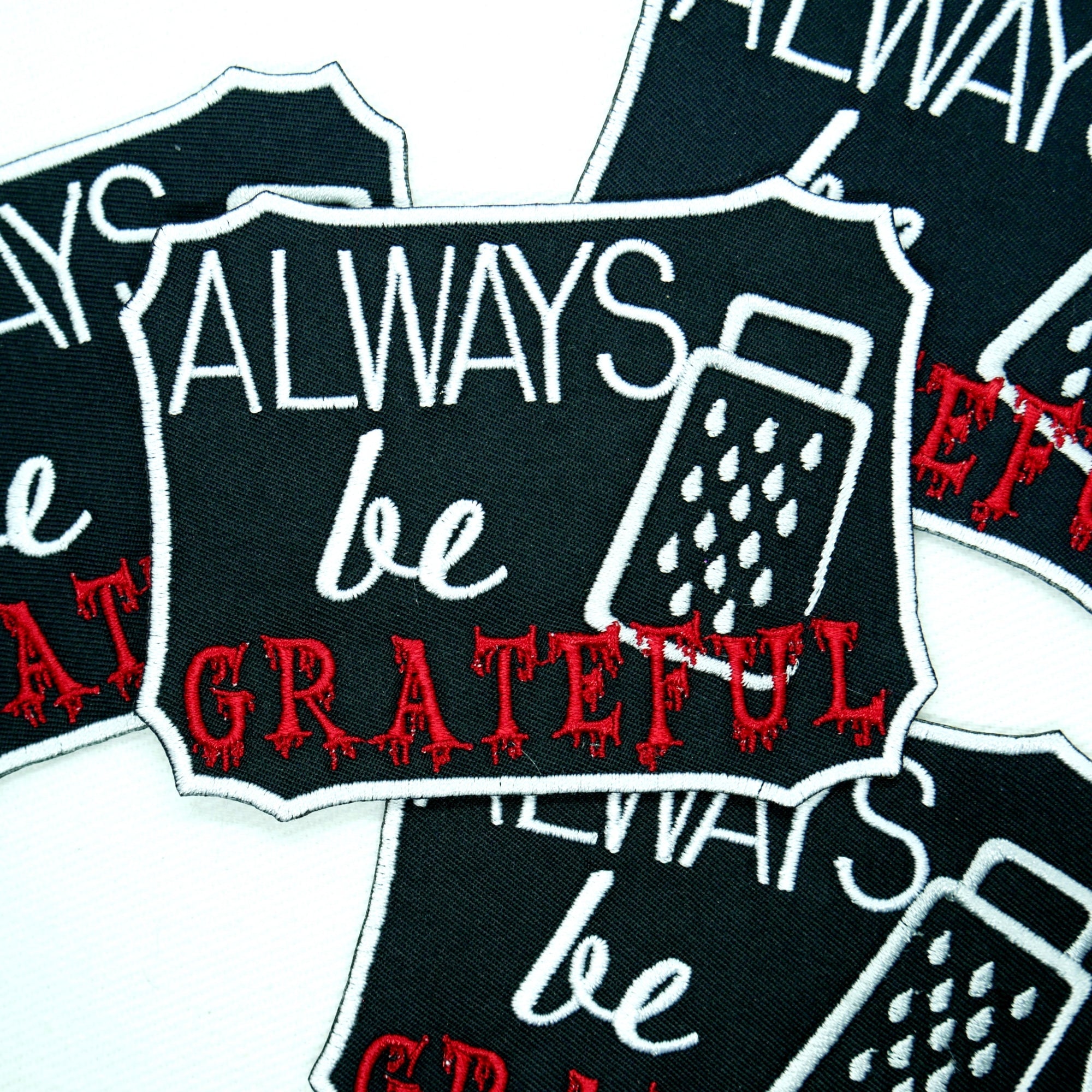 Always Be Grateful Horror Patch