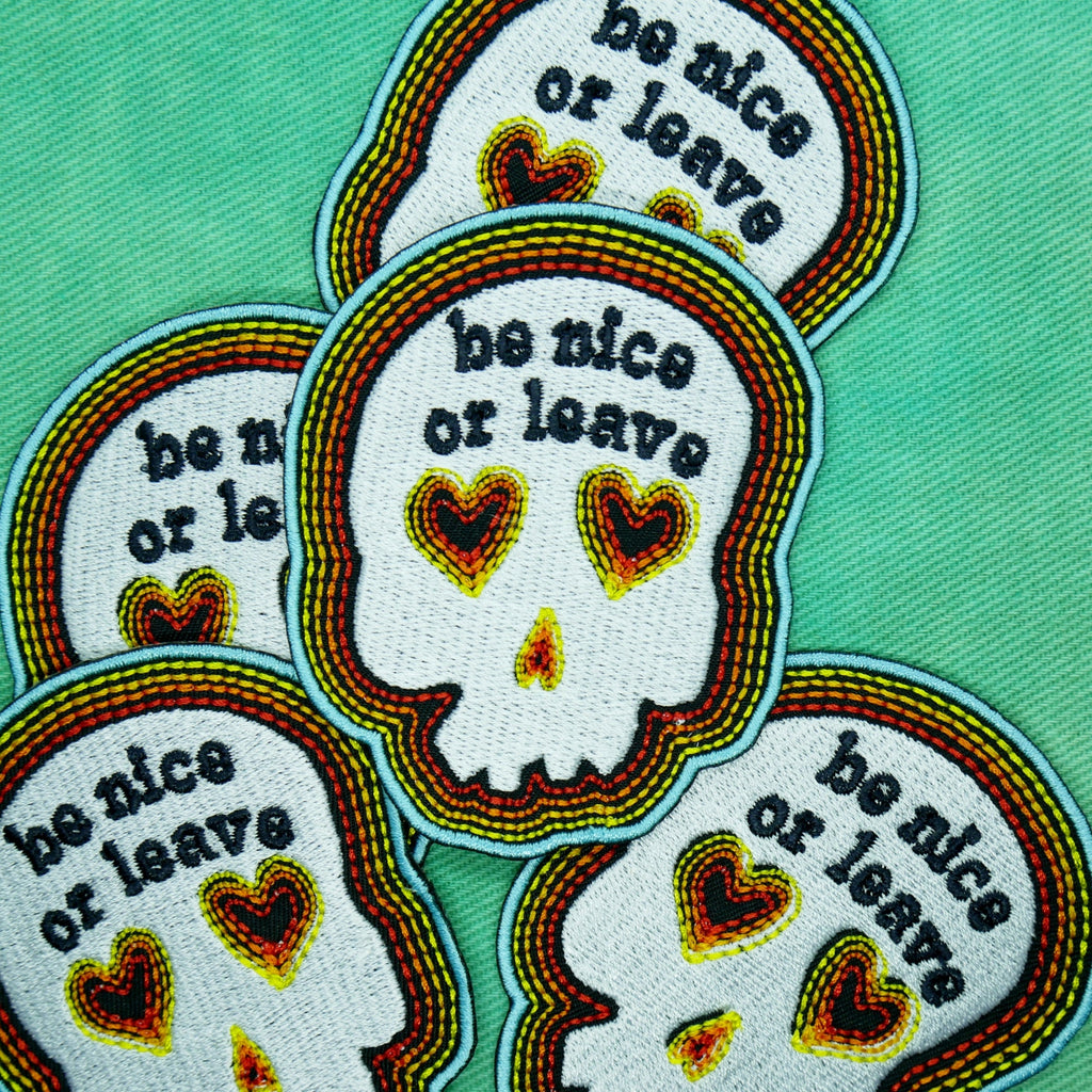 Be Nice or Leave Skull Patch