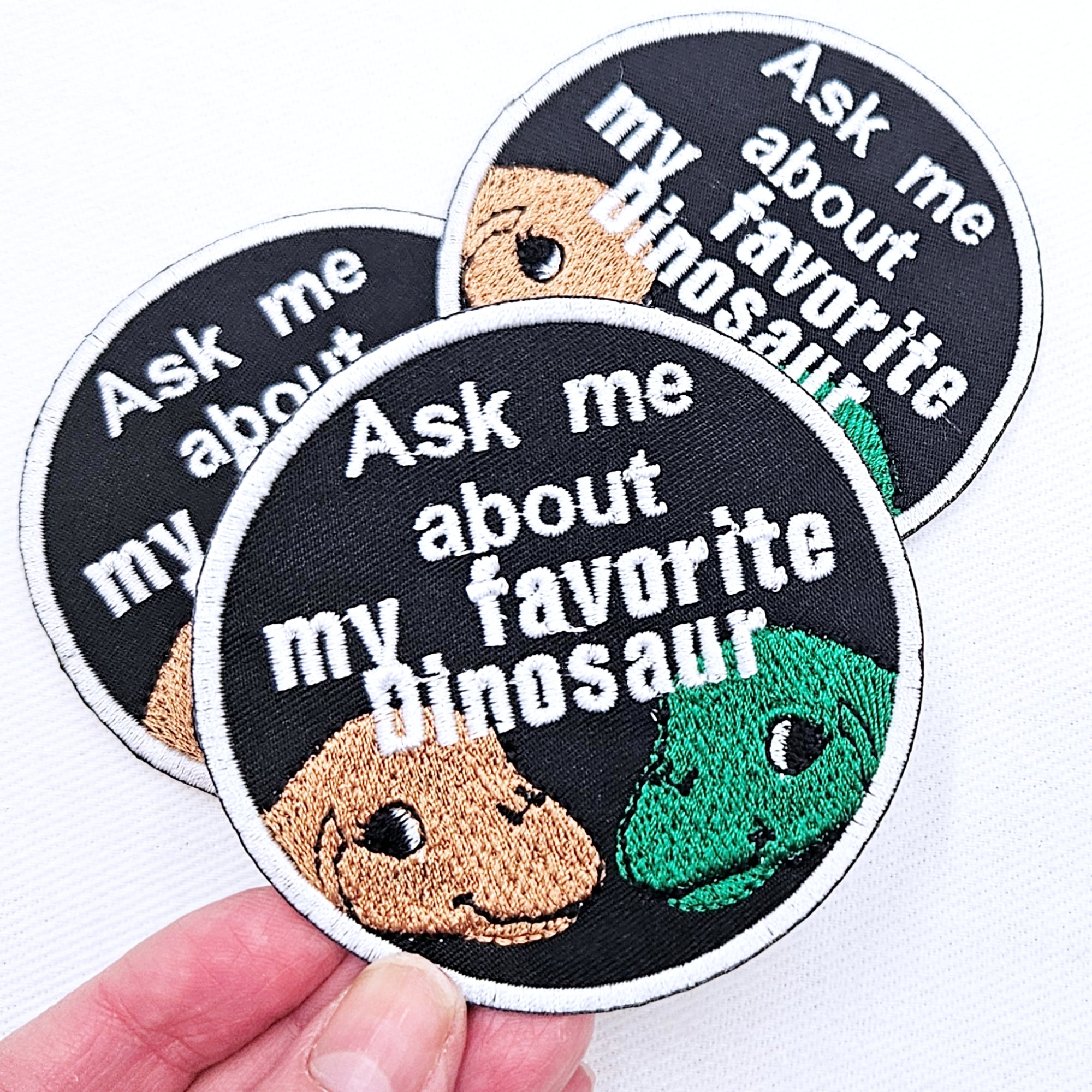 Ask Me About my Favorite Dinosaur Iron on Patch