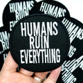 Humans Ruin Everything Patch