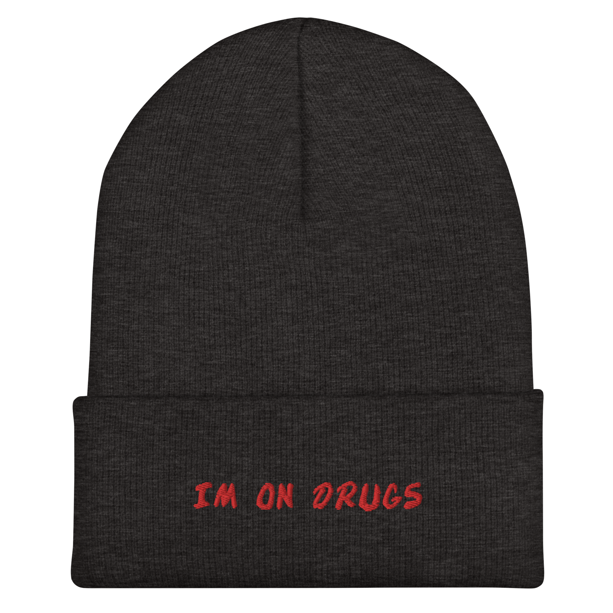 I'm On Drugs Dare Knit Beanie
