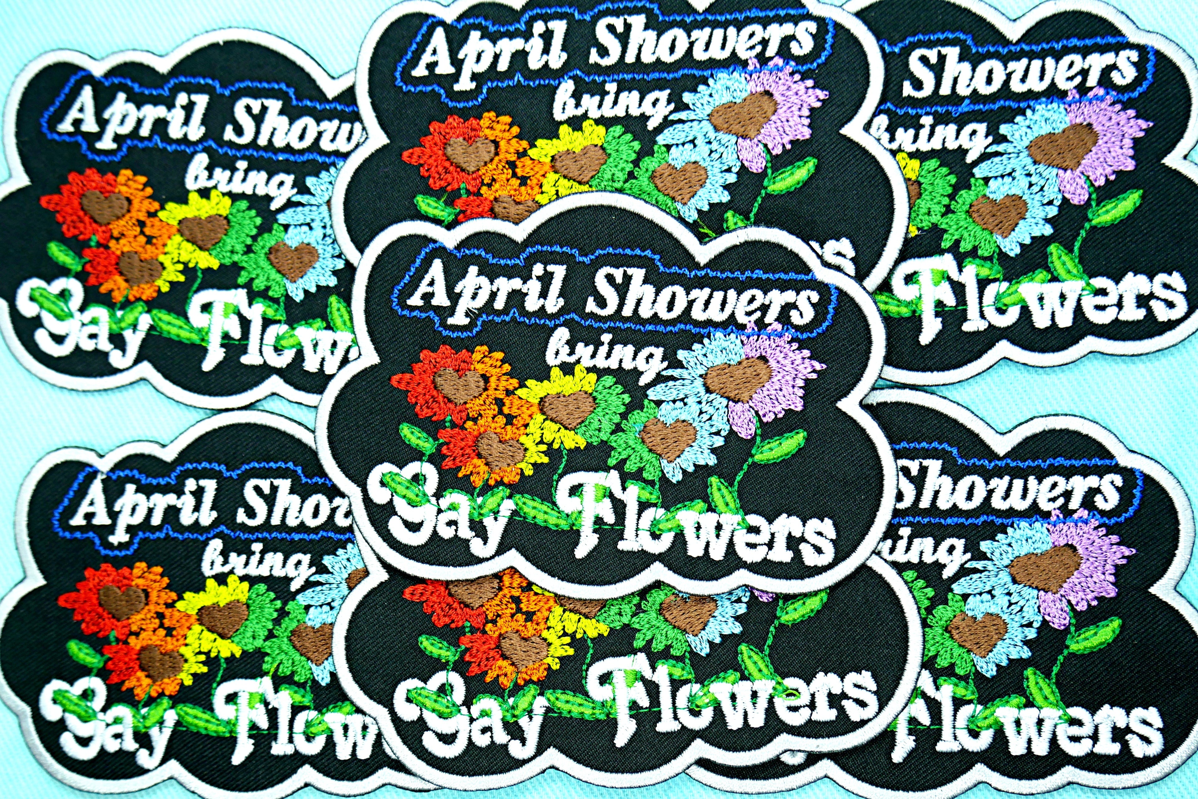 April Showers Bring Gay Flowers Patch