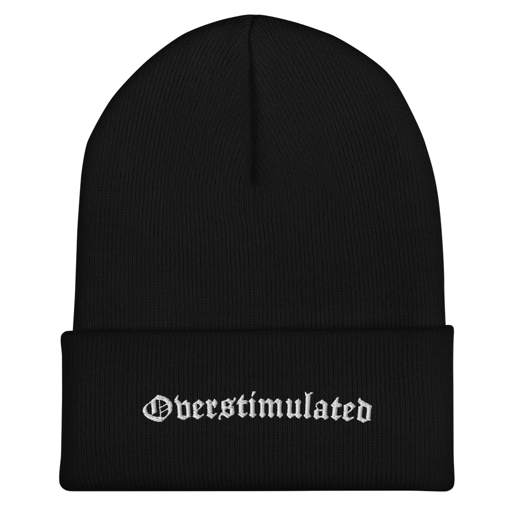Overstimulated Cuffed Beanie