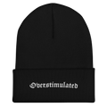 Overstimulated Cuffed Beanie