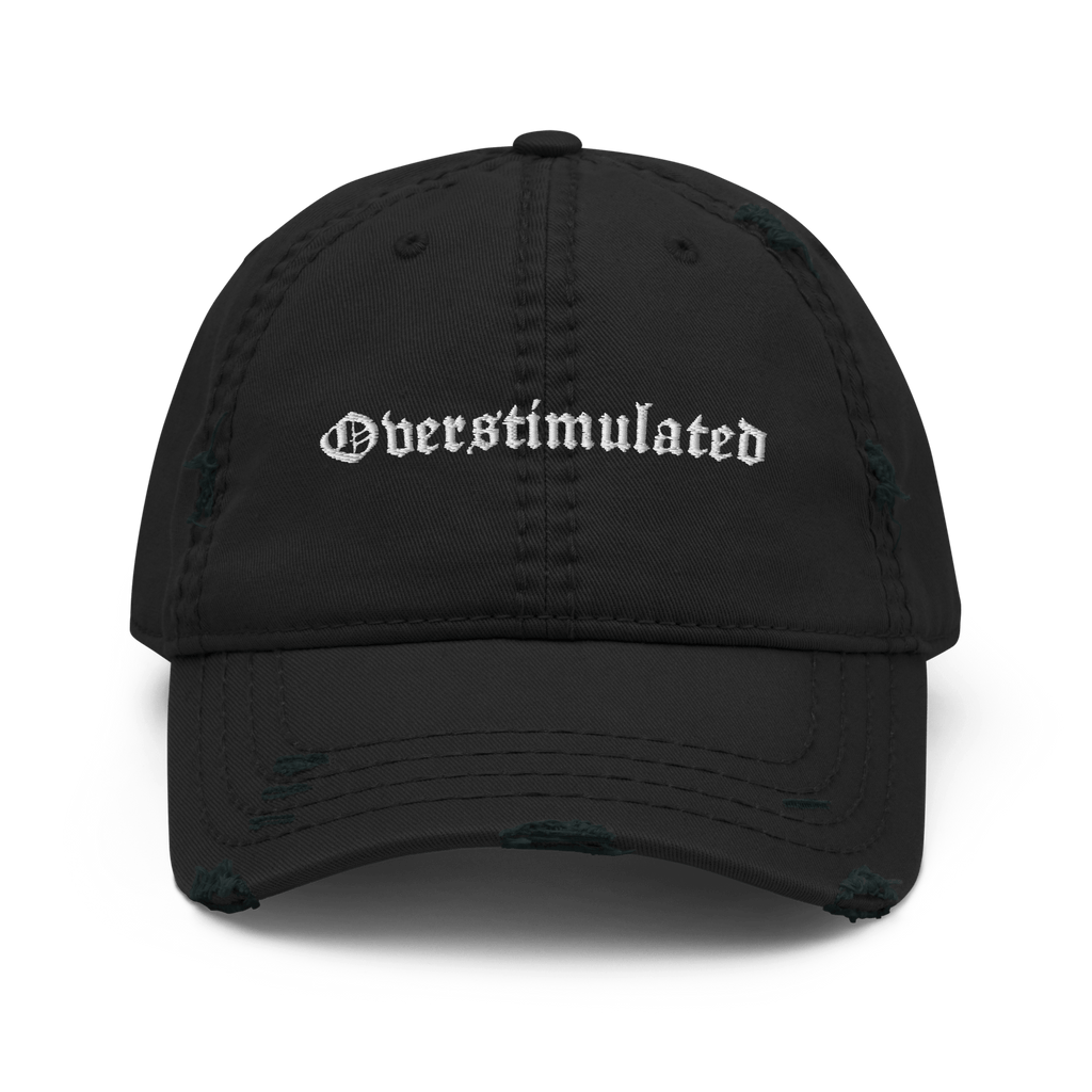Overstimulated Distressed Dad Hat