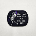 Skeletons Pull Your Hair Patch