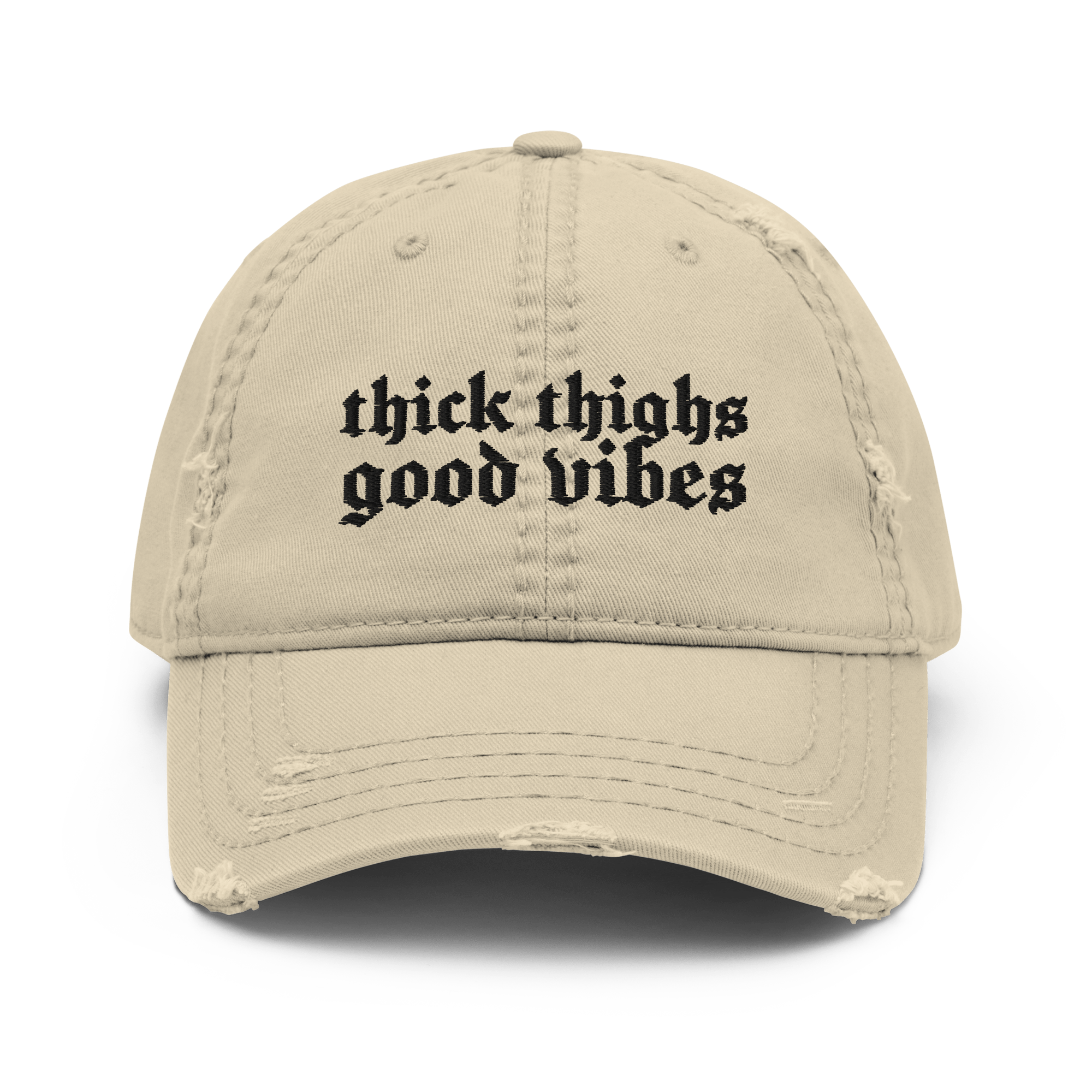 Thick Thighs, Good Vibes Distressed Dad Hat